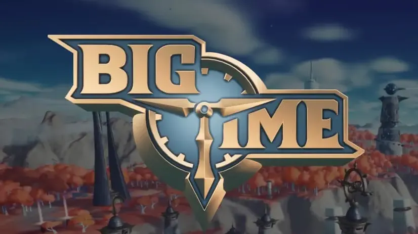 Big Time
