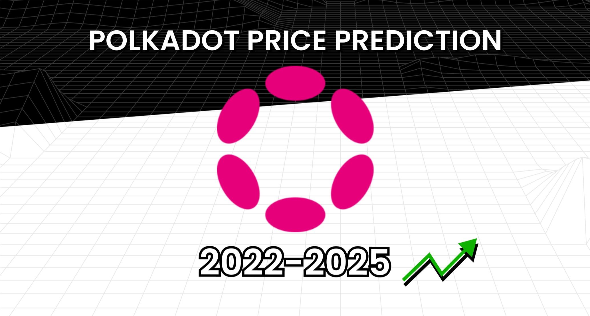 How much Polkadot will be worth in 2023? Price prediction for DOT